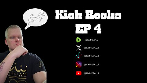 Kick Rocks Ep 4