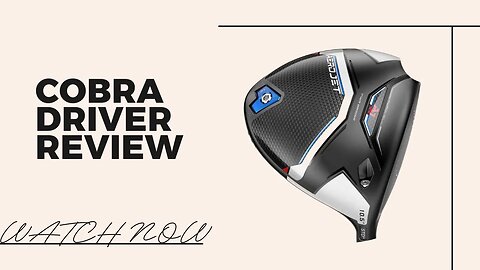 COBRA DRIVER REVIEW