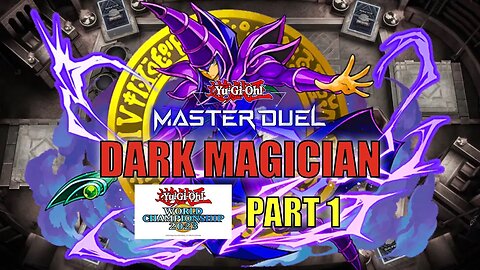 DARK MAGICIAN! WORLD CHAMPIONSHIP QUALIFIERS 2023 GAMEPLAY! | PART 1 | YU-GI-OH! MASTER DUEL! ▽ S17