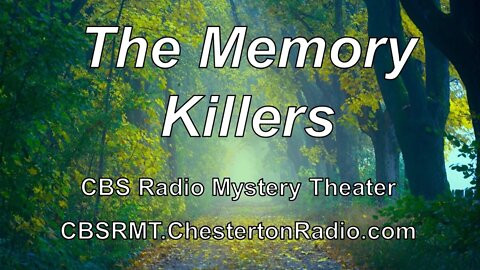 The Memory Killers - CBS Radio Mystery Theater