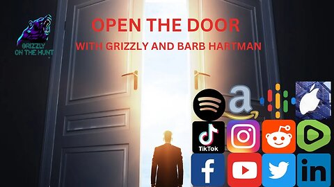 Open The Door With Grizzly And Barb Hartman