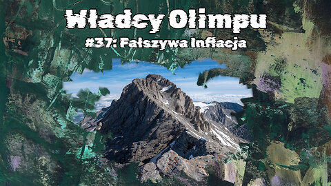 #37 Fałszywa Inflacja / False Inflation (HistoryReality)