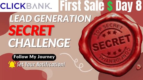 Lead Generation Secret Challenge Day 8 | BOOM 💥 💥💥 First ClickBank SALE $$$