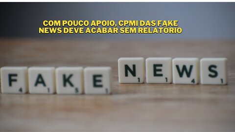 Com pouco apoio, CPMI das Fake News deve acabar sem relatório