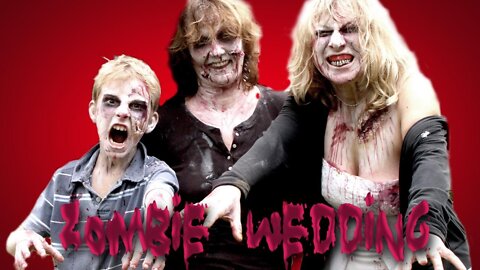 Zombie Wedding - "Till Death Do Us Part" (zombie comedy)