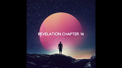 Revelation Chapter 14