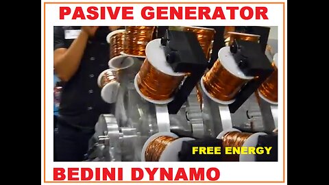 BEDINI GENERATOR - FREE ENERGY