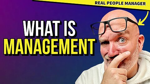 All You Need to Know About Management in under 5 Minutes