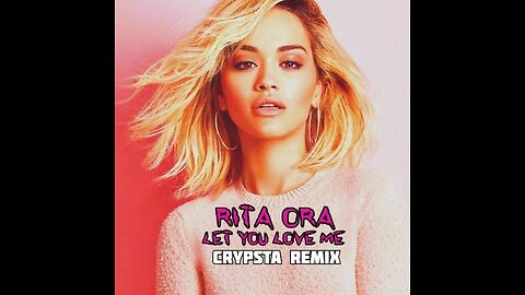 Rita Ora - Let You Love Me [Official Video]