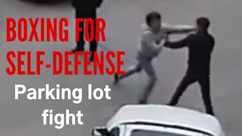 BOXING for SELF-DEFENSE: Parking lot FIGHT