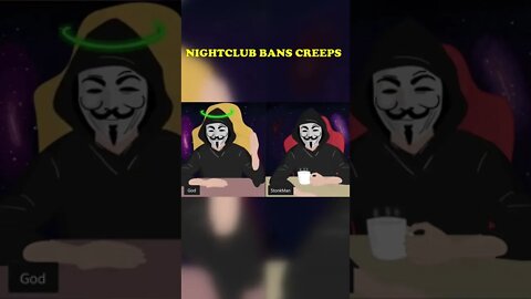 Nightclub BANS CREEPS