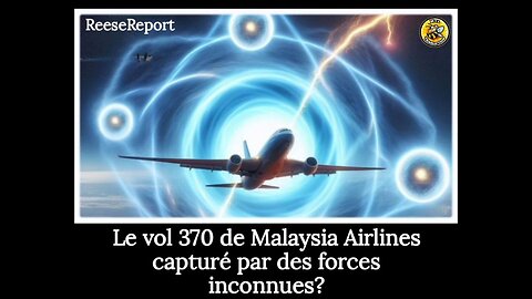 Le vol 370 de Malaysia Airlines capturé par des forces inconnues?