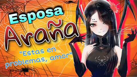 ASMR ROLEPLAY 🕷 Le eres INFIEL a tu Espasa ARAÑA y ella te CASTIGA 🕸 Moster Girl [Usa Audifonos]