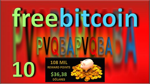 FreeBitcoin | Vídeo 10 - REWARD POINTS: CONVIRTIENDO 108 MIL RP EN 108 MIL SATOSHIS !!!! | 2021