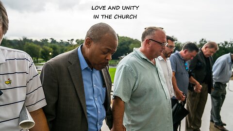 Love and Unity in the Church