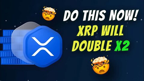 Do This Now! XRP Will Double. Dump Shiba