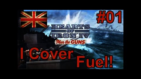 Hearts of Iron IV Man the Guns - Britain - 01 I cover Fuel