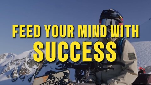 Feed Your Mind with Success