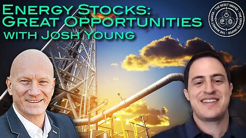 Energy stocks: state of markets and potential great opportunities, with Josh Young