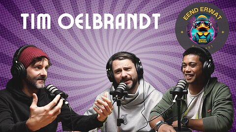 Eend Erwat Podcast #6 Tim Oelbrandt "Wat houdt de Belgisch kampioen goochelen & theatermaker gaande?