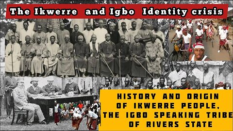 The Ikwerre and Igbo Identity crisis. why Do Ikwerre Igbos Reject Their Igbo Identity?