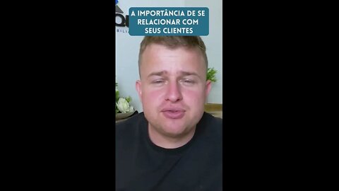 A importância de se relacionar com seus clientes