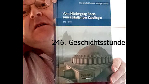 246. Stunde zur Weltgeschichte - 313 bis Um 330