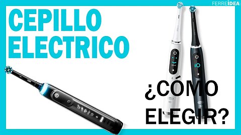 CEPILLO de DIENTES ELÉCTRICO 👉 ¿Cómo Elegir un CEPILLO de DIENTES ELÉCTRICO? 🦷