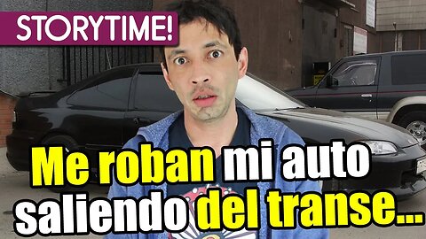 Me Roban mi Carro buscando Acidos - Storytime!!