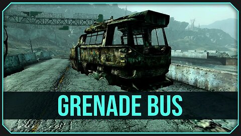 Grenade Bus in Fallout 3 - A Must-Have for Any Serious Player!