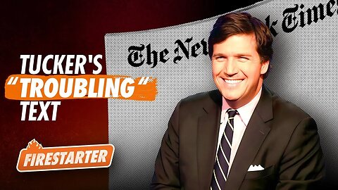 The New York Times’ Smear Campaign Against Tucker Carlson