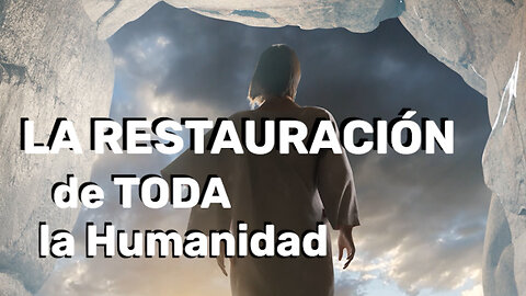 La Restauración de TODA la Humanidad - Oscar Sande