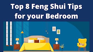 Top 8 Bedroom Feng Shui Tips | How to Feng Shui your Bedroom to enhance health and wellbeing