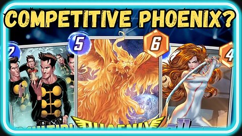 Phoenix Force Comes Alive in This Midrange List | Marvel Snap Deck Guide