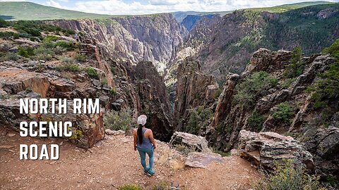 How to Drive the North Rim Scenic Road of Black Canyon of the Gunnison National Park