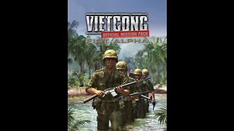 Vietcong Fist Alpha playthrough : part 1