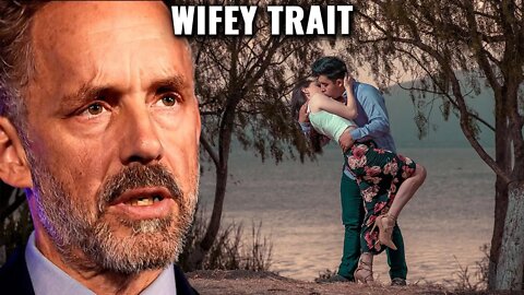 "She's The PERFECT WIFE If She Has This Trait!" | Jordan Peterson