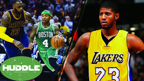 Will the Cavs SWEEP the Celtics? Should the Lakers Trade for Paul George? -The Huddle