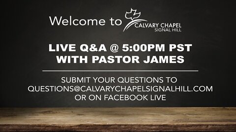 (Originally Aired 07/10/2020) July 10th - Q&A with Pastor James Kaddis