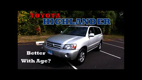 2005 Toyota Highlander Review - Better With Age?