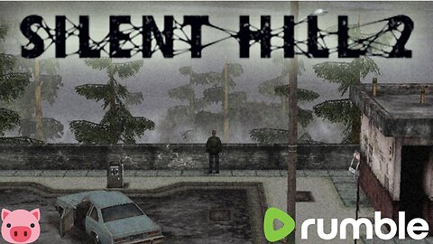 SILENT HILL 2