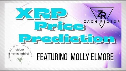 Ripple, XRP, Price Prediction Featuring Molly Elmore