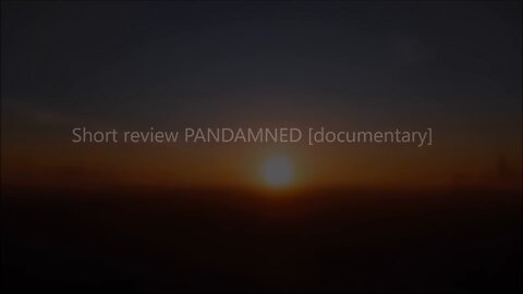 Short review PANDAMNED [documentary]