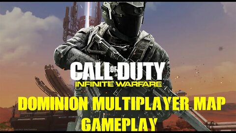 Call of Duty Infinite Warfare MP Dominion Gameplay