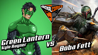 GREEN LANTERN, Kyle Rayner Vs. BOBA FETT - Comic Book Battles: Who Would Win In A Fight?