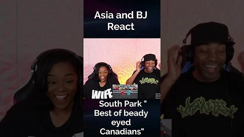 South Park Best of beady eyed Canadians #shorts #ytshorts #asiaandbj | Asia and BJ React