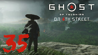 Ghost of Tsushima on 6th Street Part 35