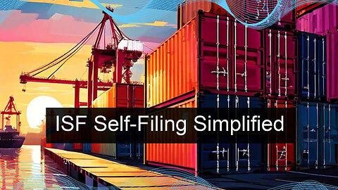 Unlocking Efficiency: The Power of Self-Filing ISF and Utilizing ISF Templates