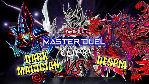 DARK MAGICIAN VS DESPIA | MASTER DUEL GAMEPLAY! | YU-GI-OH! MASTER DUEL CLIPS!