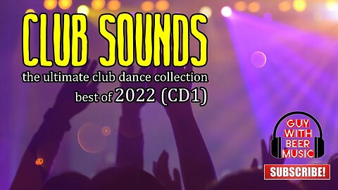 CLUB SOUNDS the ultimate club dance collection, best of 2022 (CD1)